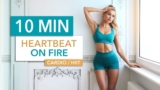10 MIN HEARTBEAT ON FIRE – Cardio HIIT / fast, fun, on the beat – this makes you SWEAT!