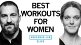 Most Efficient Way for Women to Train for Overall Fitness | Dr. Stacy Sims & Dr. Andrew Huberman